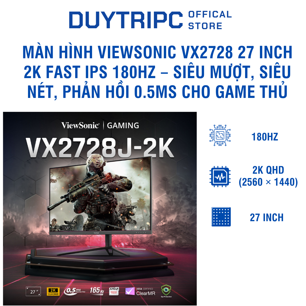 Màn hình ViewSonic VX2728 27 inch 2K Fast IPS 180Hz – Siêu mượt, siêu nét, phản hồi 0.5ms cho game thủ